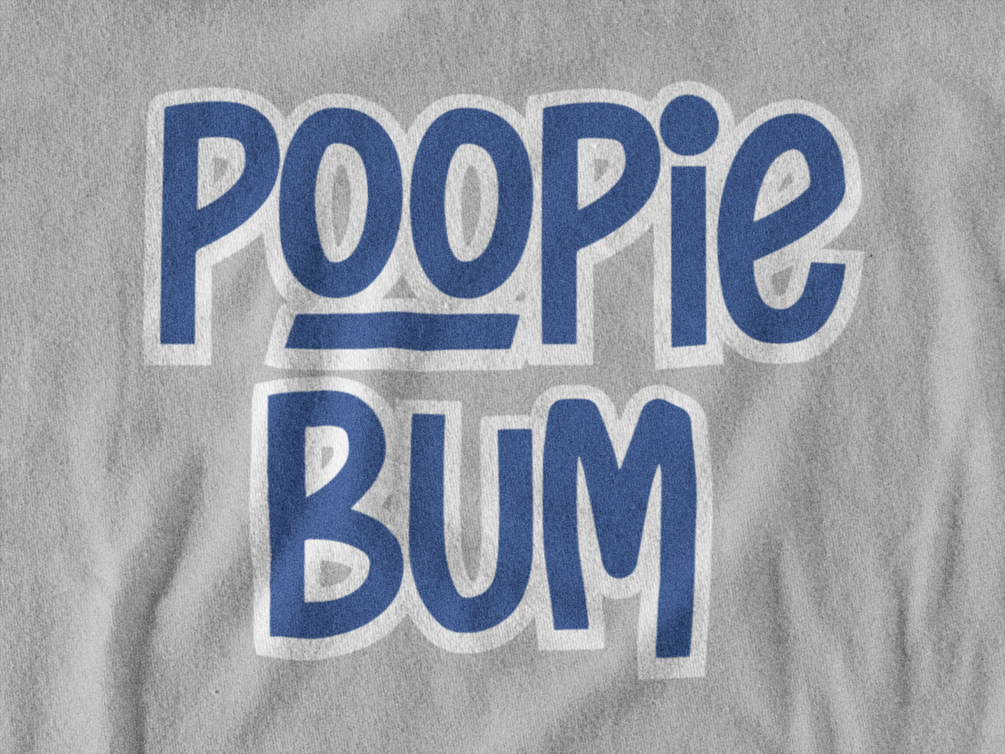 Poopie Bum T-Shirt