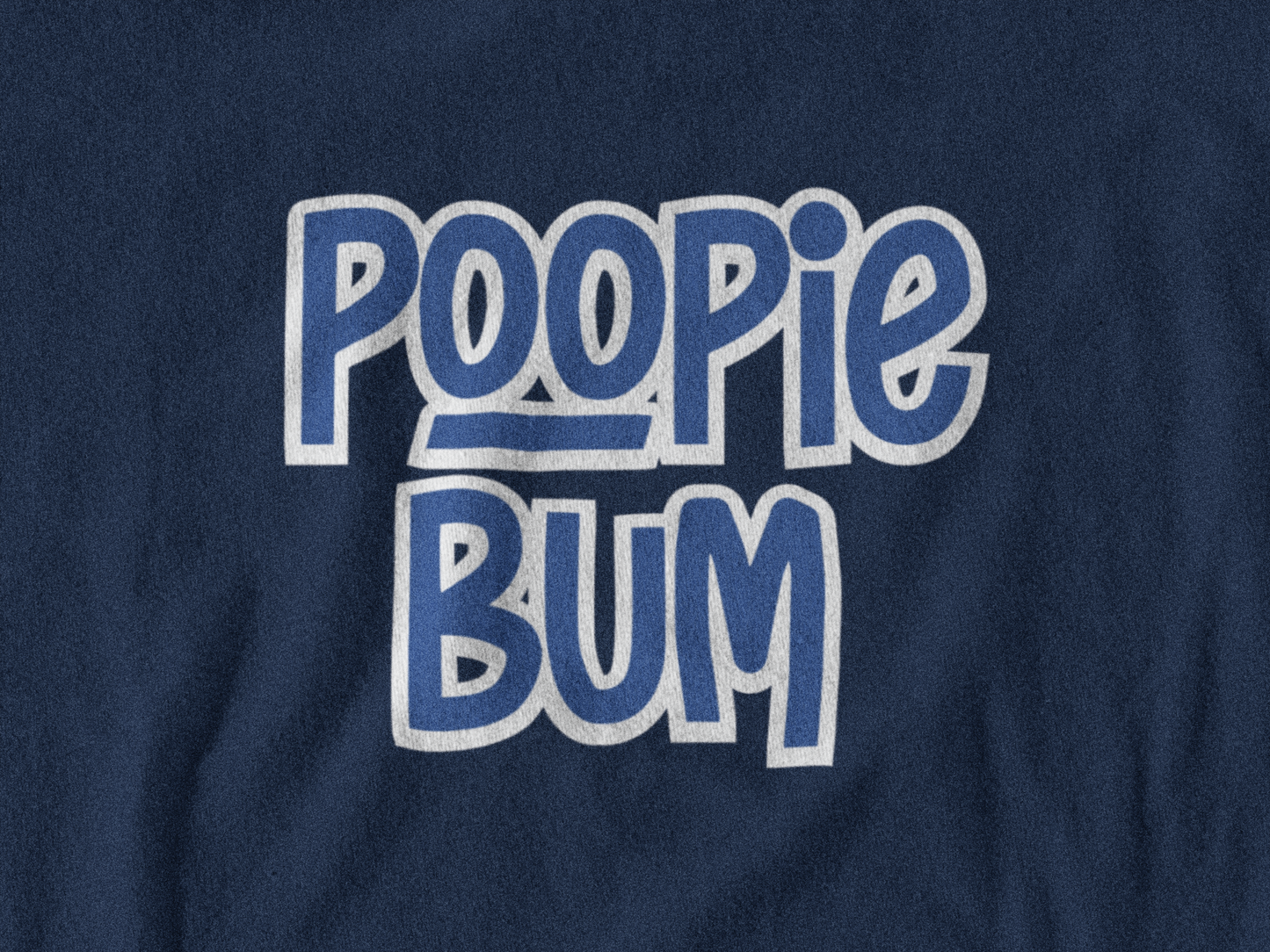 Poopie Bum T-Shirt