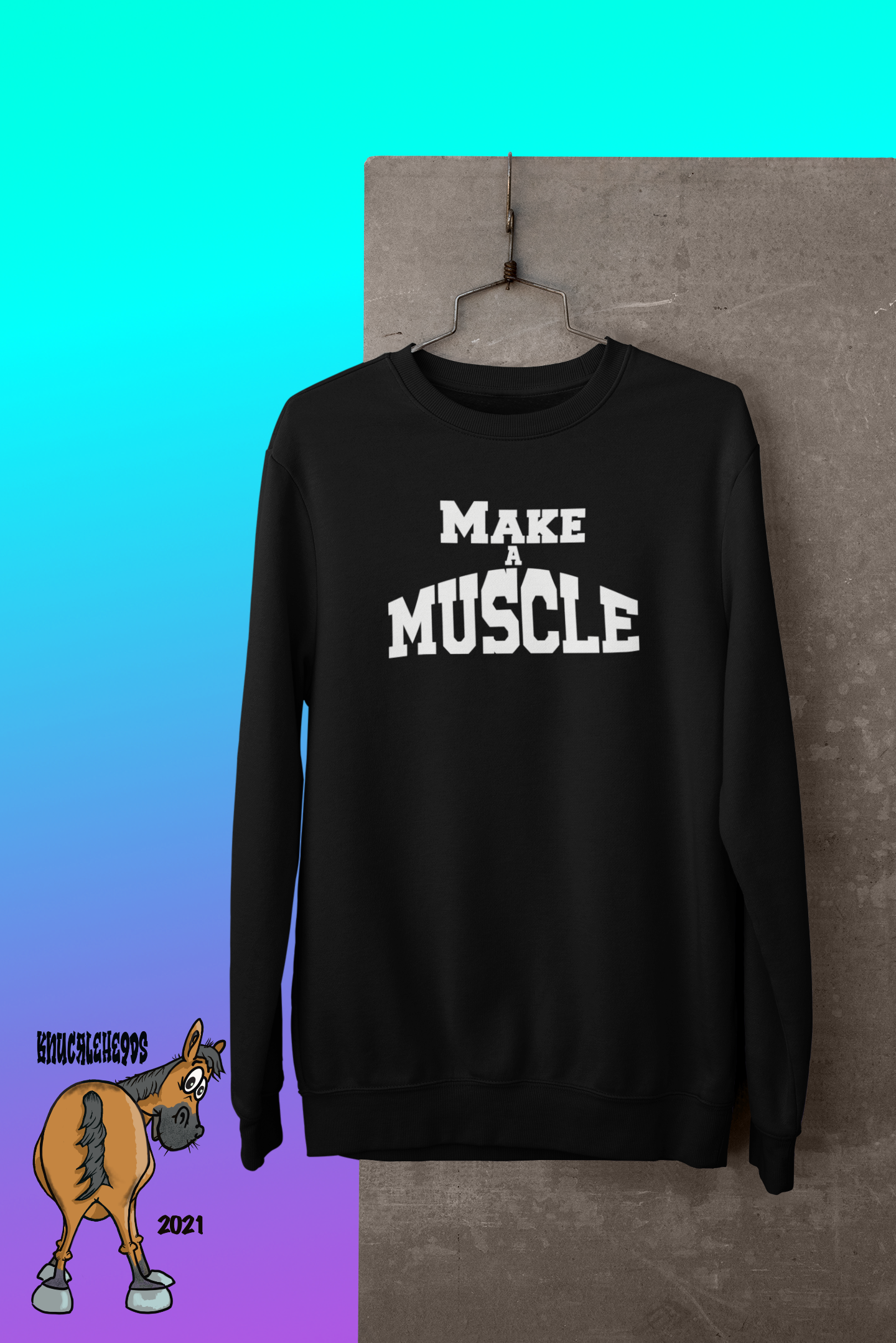 Make A Muscle Sweatshirt