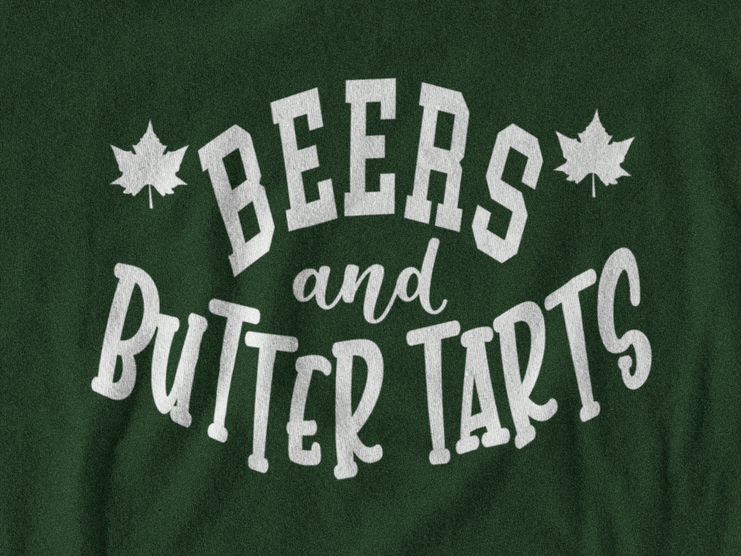 Beers And Butter Tarts Sweatshirt